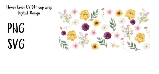 Flower Lover UV Dtf Cup Wrap Digital Design 16oz